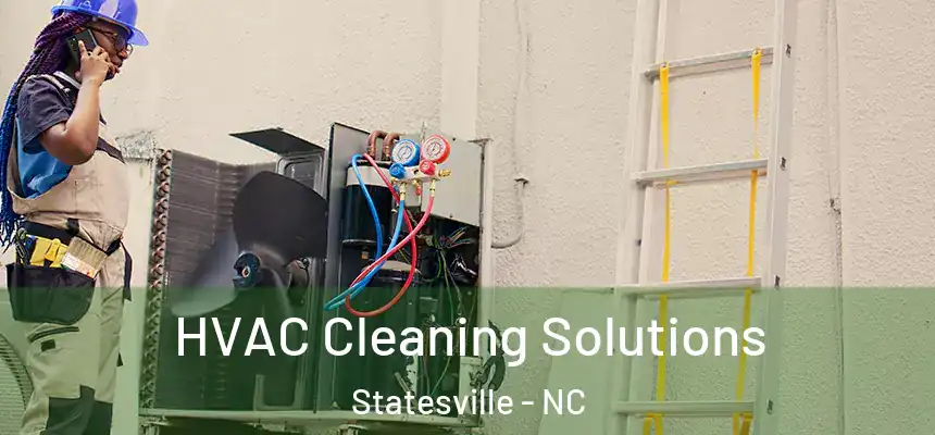 HVAC Cleaning Solutions Statesville - NC
