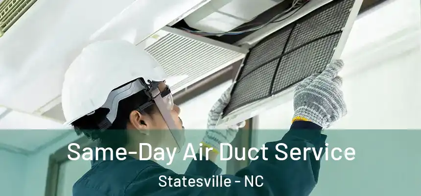  Same-Day Air Duct Service Statesville - NC