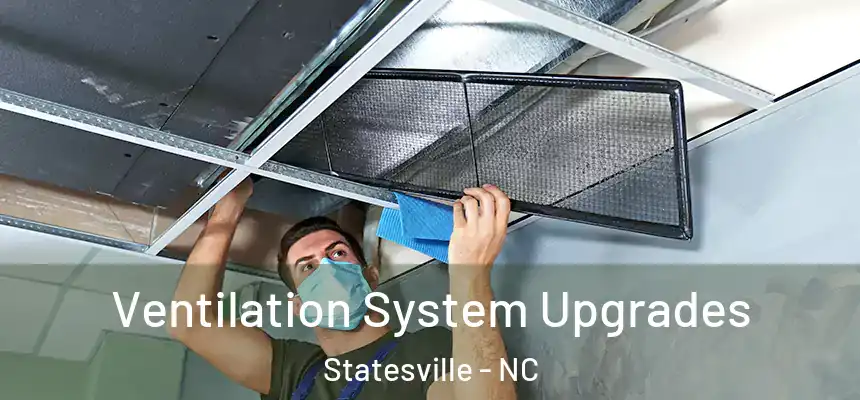 Ventilation System Upgrades Statesville - NC